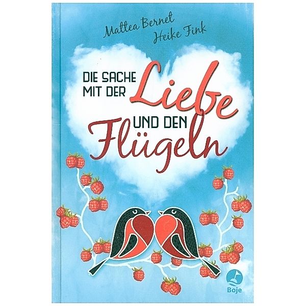 Die Sache mit der Liebe und den Flügeln, Mattea Bernet, Heike Fink