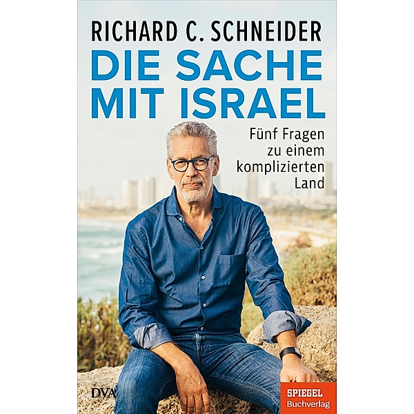 Die Sache mit Israel, Richard C. Schneider