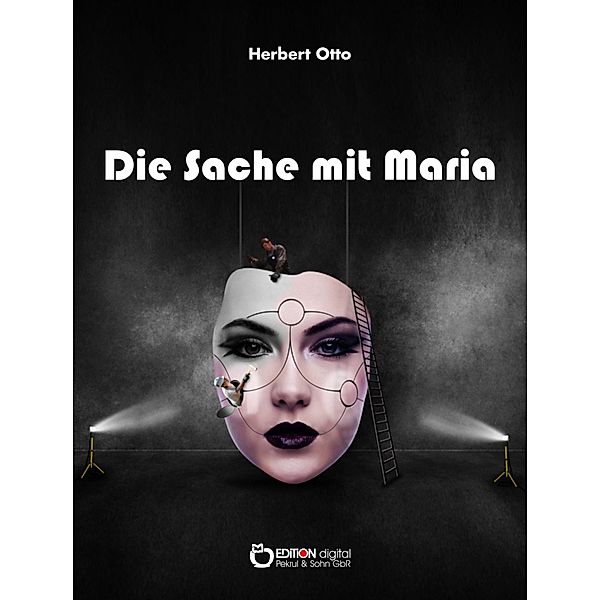 Die Sache mit Maria, Herbert Otto