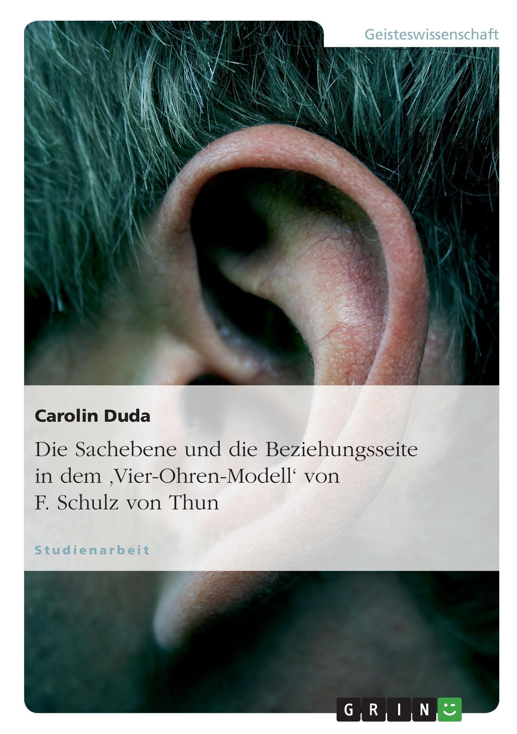 Die Sachebene und die Beziehungsseite in dem 'Vier-Ohren-Modell' von F.  Schulz von Thun | Weltbild.ch