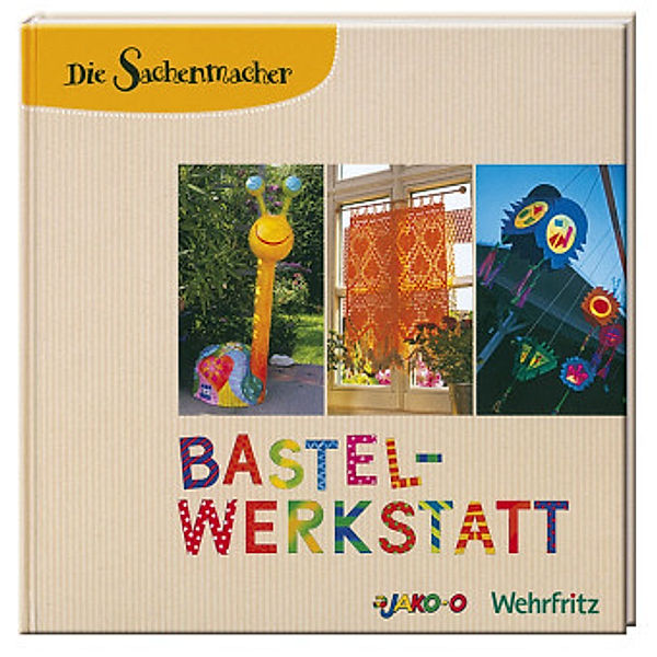 Die Sachenmacher Bastelwerkstatt, m. 1 CD-ROM, 4 Teile, Karin Kinder