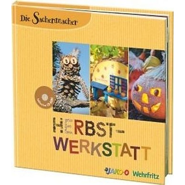 Die Sachenmacher - Herbst-Werkstatt, m. CD-ROM, Karin Kinder