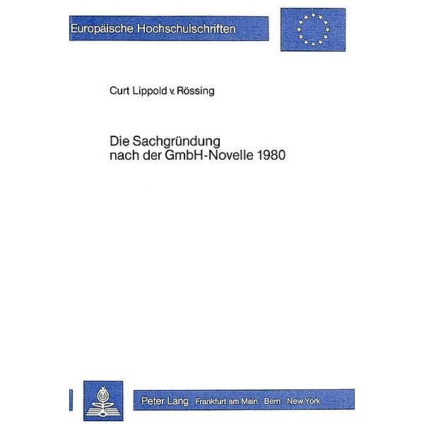 Die Sachgründung nach der GmbH-Novelle 1980, Curt Lippold von Rössing