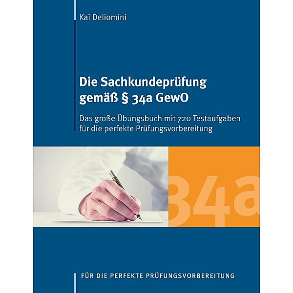 Die Sachkundeprüfung gemäß § 34a GewO, Kai Deliomini