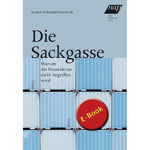 Die Sackgasse, Anatol Schmied-Kowarzik