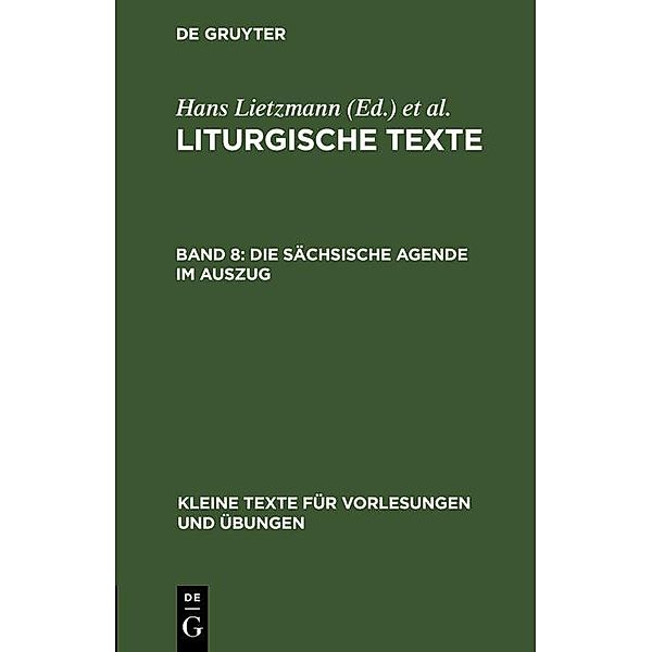 Die Sächsische Agende im Auszug / Kleine Texte für Vorlesungen und Übungen Bd.75