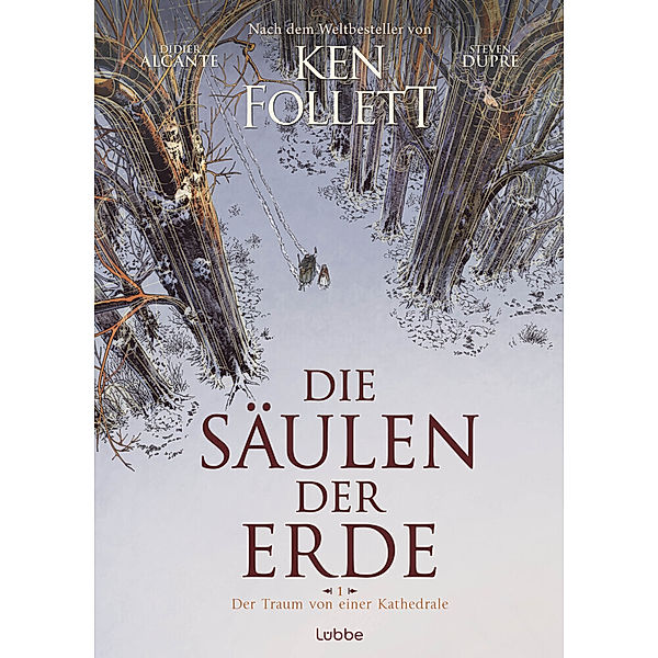 Die Säulen der Erde - Der Traum von einer Kathedrale, Ken Follett, Didier Alcante