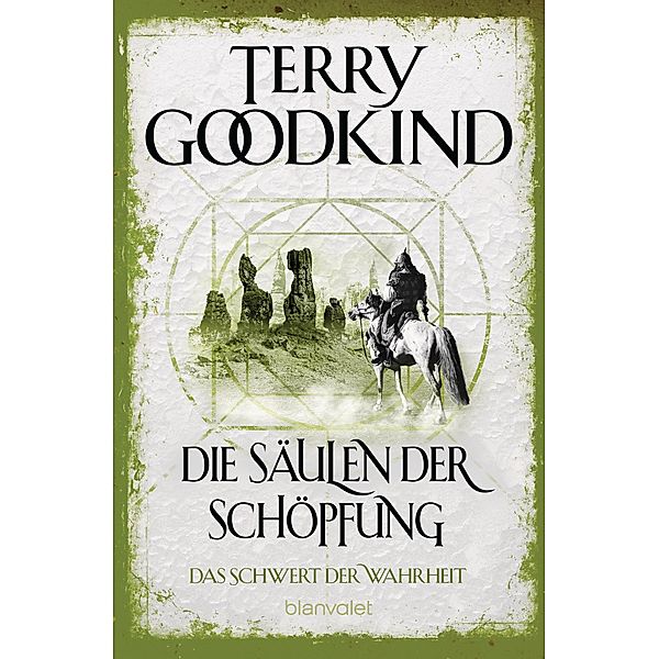 Die Säulen der Schöpfung / Das Schwert der Wahrheit Bd.7, Terry Goodkind