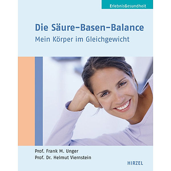 Die Säure-Basen-Balance, Frank Unger, Helmut Viernstein