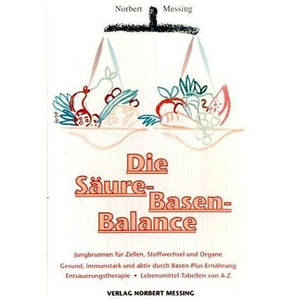 Die Säure-Basen-Balance, Norbert Messing