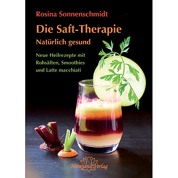 Die Saft-Therapie, Rosina Sonnenschmidt