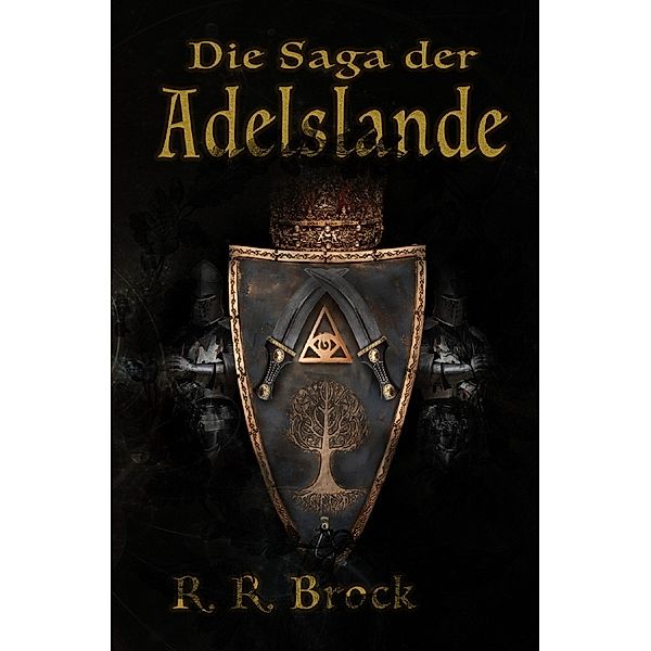 Die Saga der Adelslande, R. R. Brock