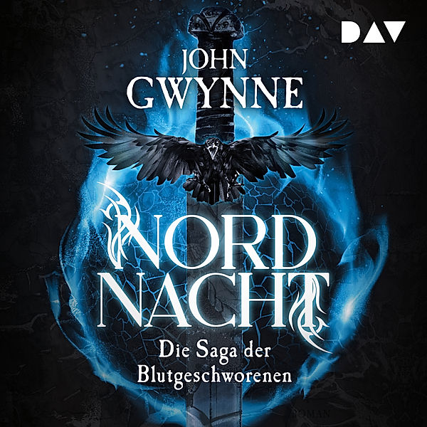 Die Saga der Blutgeschworenen - 1 - Nordnacht. Die Saga der Blutgeschworenen, John Gwynne