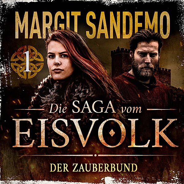 Die Saga vom Eisvolk - 1 - Der Zauberbund, Margit Sandemo