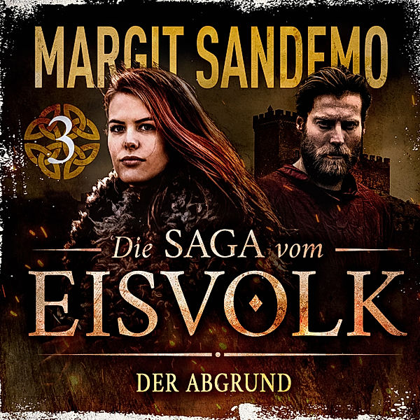 Die Saga vom Eisvolk - 3 - Der Abgrund, Margit Sandemo