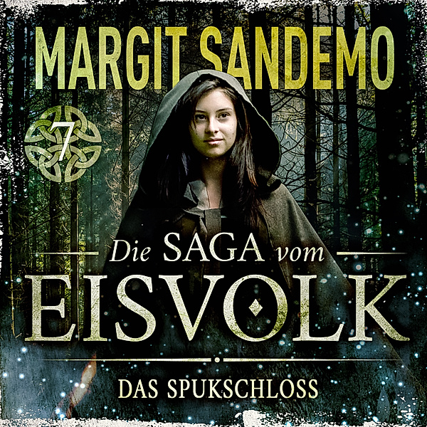 Die Saga vom Eisvolk - 7 - Das Spukschloss, Margit Sandemo