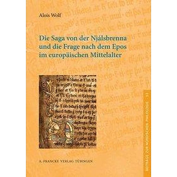 Die Saga von der Njálsbrenna und die Frage nach dem Epos im europäischen Mittelalter, Alois Wolf