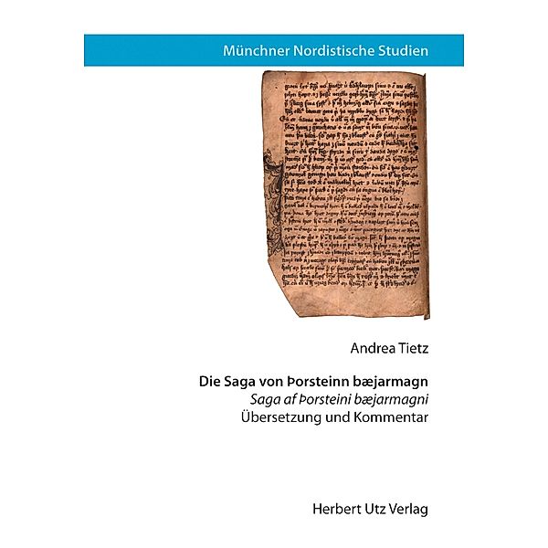 Die Saga von Þorsteinn bæjarmagn / utzverlag, Andrea Tietz