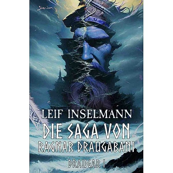 Die Saga von Ragnar Draugabani - Draugar I, Leif Inselmann