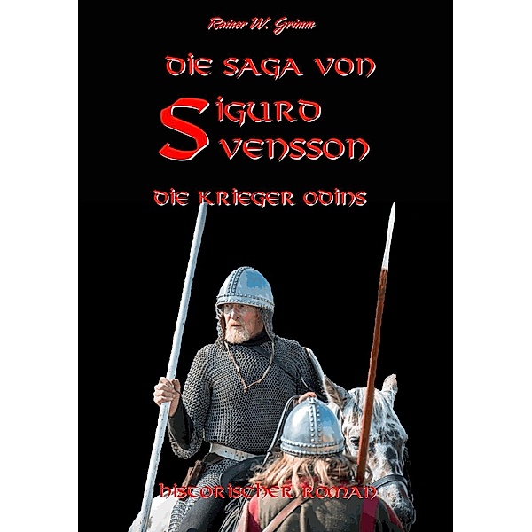 Die Saga von Sigurd Svensson II, Rainer W. Grimm