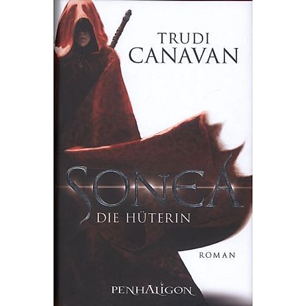 Die Saga von Sonea Trilogie Band 1: Sonea - Die Hüterin, Trudi Canavan