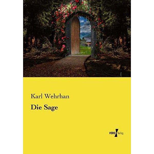 Die Sage, Karl Wehrhan