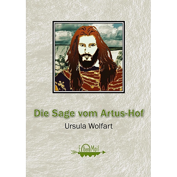 Die Sage vom Artus-Hof, Ursula Wolfart