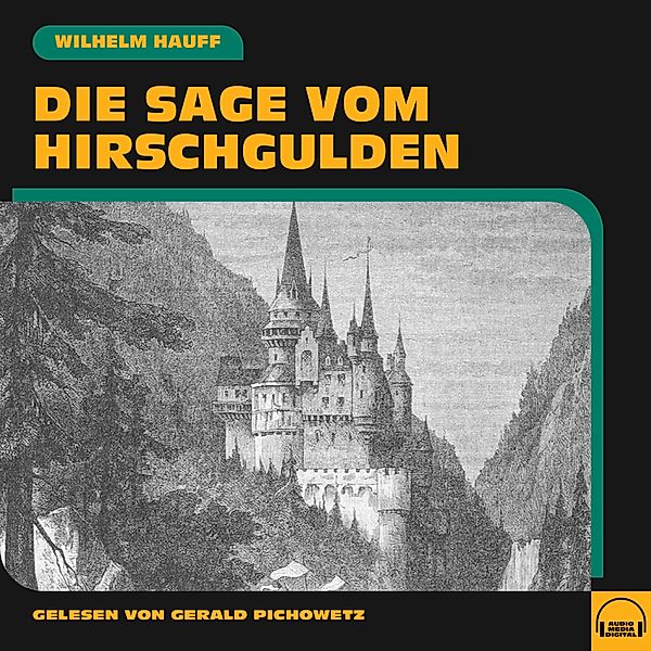 Die Sage vom Hirschgulden, Wilhelm Hauff