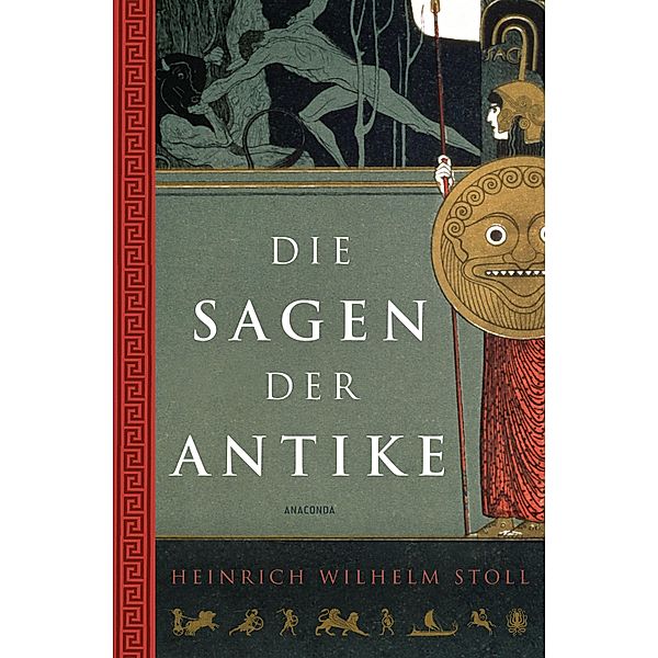 Die Sagen der Antike, Heinrich Wilhelm Stoll