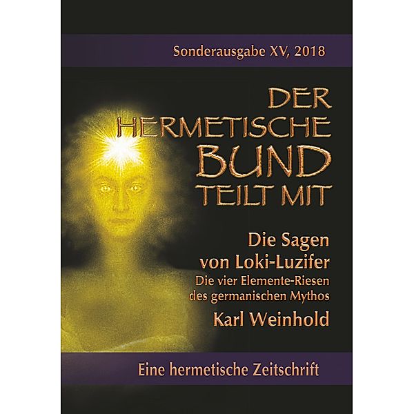 Die Sagen von Loki-Luzifer - Die vier Elemente-Riesen des germanischen Mythos, Karl Weinhold