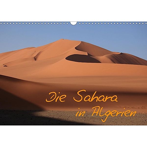 Die Sahara in Algerien / CH-Version (Wandkalender 2020 DIN A3 quer), Roland Brack