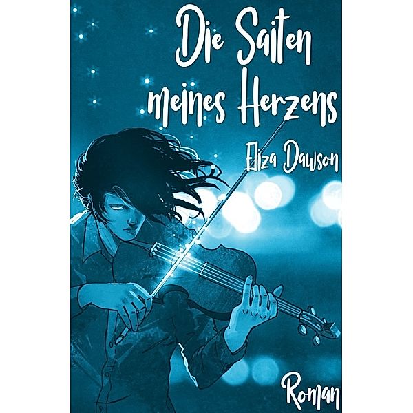 Die Saiten meines Herzens, Eliza Dawson