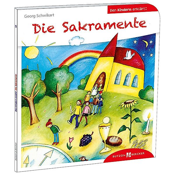 Die Sakramente den Kindern erklärt, Georg Schwikart