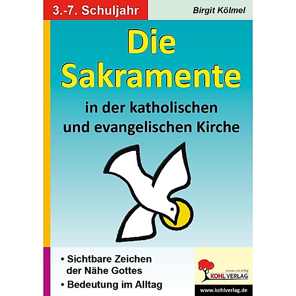 Die Sakramente in der katholischen und evangelischen Kirche, Birgit Kölmel
