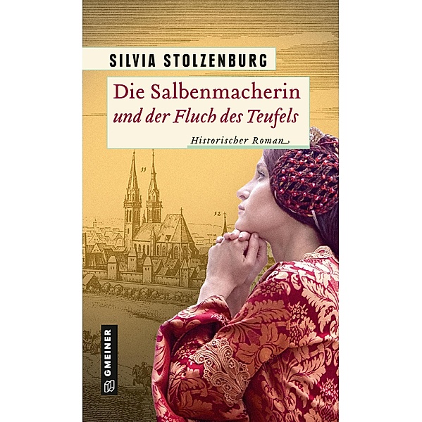 Die Salbenmacherin und der Fluch des Teufels / Die Salbenmacherin Bd.6, Silvia Stolzenburg