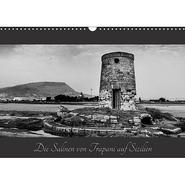 Die Salinen von Trapani auf Sizilien (Wandkalender 2018 DIN A3 quer), Günter Hogen