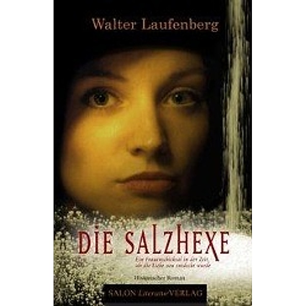 Die Salzhexe, Walter Laufenberg