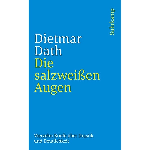 Die salzweißen Augen, Dietmar Dath