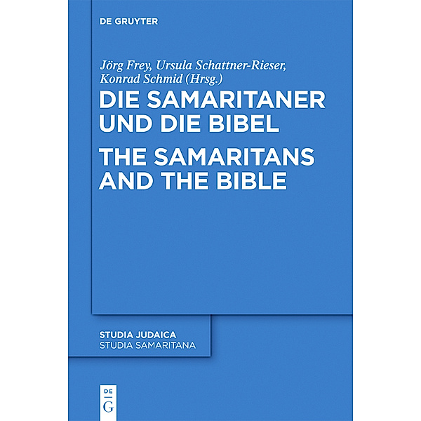 Die Samaritaner und die Bibel. The Samaritans and the Bible