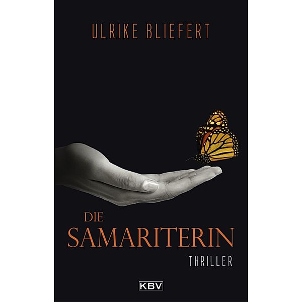 Die Samariterin / KBV-Krimi Bd.418, Ulrike Bliefert