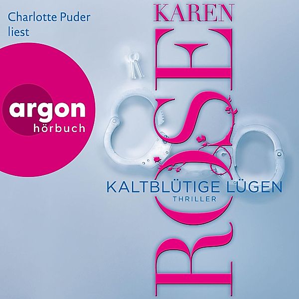 Die San-Diego-Reihe - 1 - Kaltblütige Lügen, Karen Rose