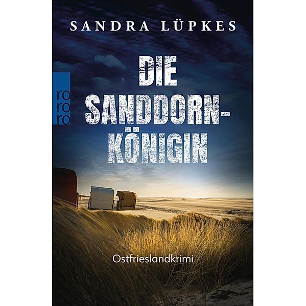 Die Sanddornkönigin / Wencke Tydmers ermittelt Bd.1, Sandra Lüpkes