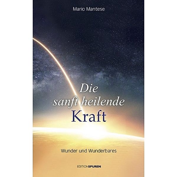 Die sanft heilende Kraft, Mario Mantese