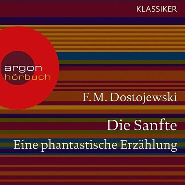 Die Sanfte, F. M. Dostojewski