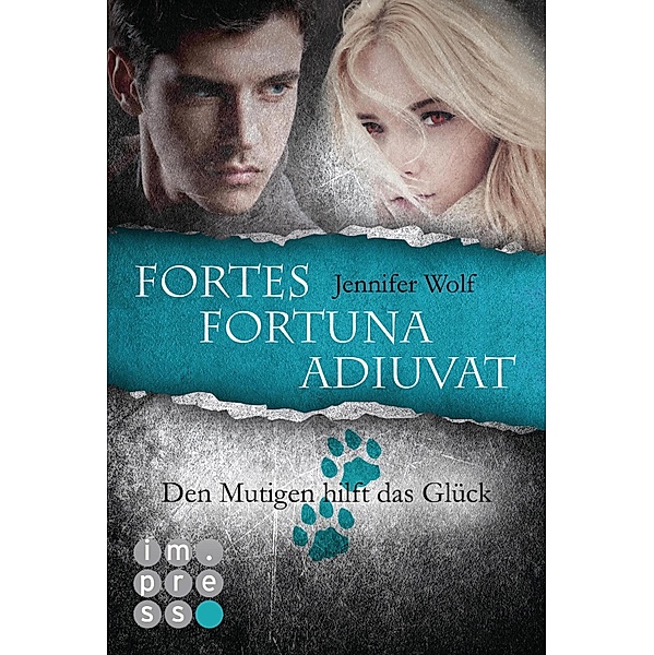 Die Sanguis-Trilogie: Fortes fortuna adiuvat - Den Mutigen hilft das Glück (Spin-off) / Die Sanguis-Trilogie, Jennifer Wolf
