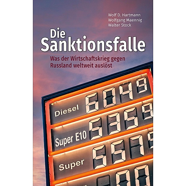 Die Sanktionsfalle, Wolf D. Hartmann, Wolfgang Maennig, Walter Stock