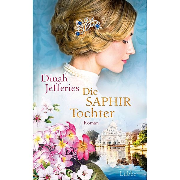 Die Saphirtochter, Dinah Jefferies