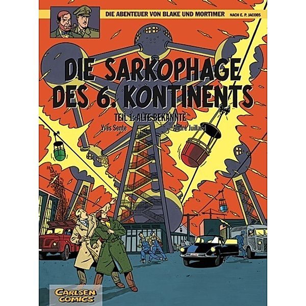 Die Sarkophage des 6. Kontinents - Alte Bekannte / Blake & Mortimer Bd.13, Edgar P. Jacobs