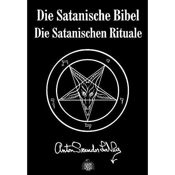 Die Satanische Bibel & Die Satanischen Rituale, Anton Sz. LaVey