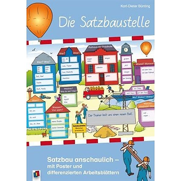 Die Satzbaustelle, 1 farb. Poster A0 u. Begleitheft., Karl-Dieter Bünting